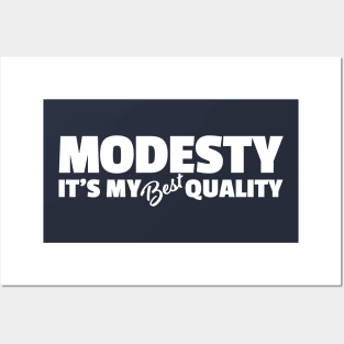 Modesty, It's My Best Quality Posters and Art